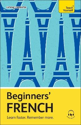Beginners’ French - Catrine Carpenter