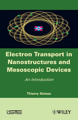 Electron Transport in Nanostructures and Mesoscopic Devices - Thierry Ouisse