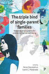 The Triple Bind of Single-Parent Families - 