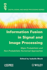Information Fusion in Signal and Image Processing - 
