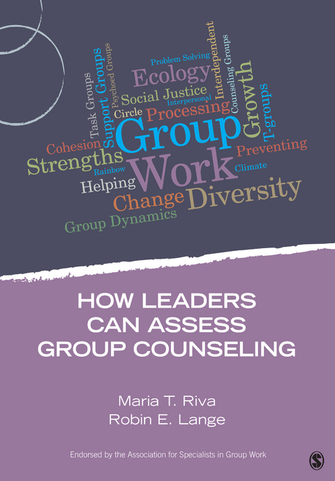 How Leaders Can Assess Group Counseling - Maria T. Riva, Robin E. Lange