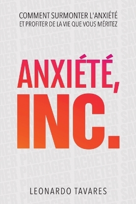 Anxiété, Inc.