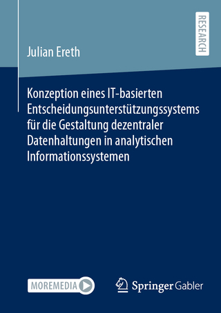 Konzeption eines IT-basierten Entscheidungsunterstützungssystems für die Gestaltung dezentraler Datenhaltungen in analytischen Informationssystemen