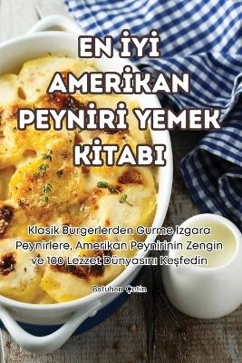 En İyİ Amerİkan Peynİrİ Yemek Kİtabi