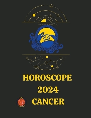 Horoscope 2024 Cancer - Rubi Astr&oacute;logas