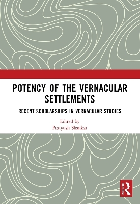 Potency of the Vernacular Settlements - 