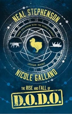 Rise and Fall of D.O.D.O. -  Nicole Galland,  Neal Stephenson
