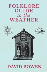 Folklore Guide to the Weather - David Bowen