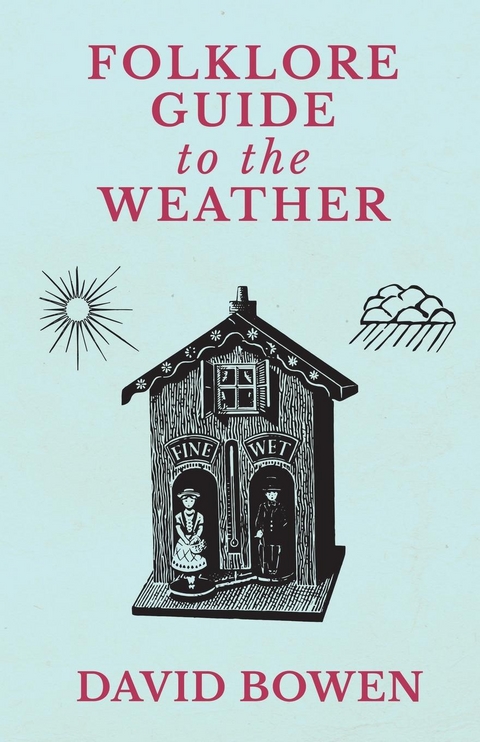 Folklore Guide to the Weather - David Bowen