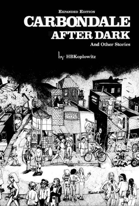 Carbondale After Dark And Other Stories - H. B. Koplowitz