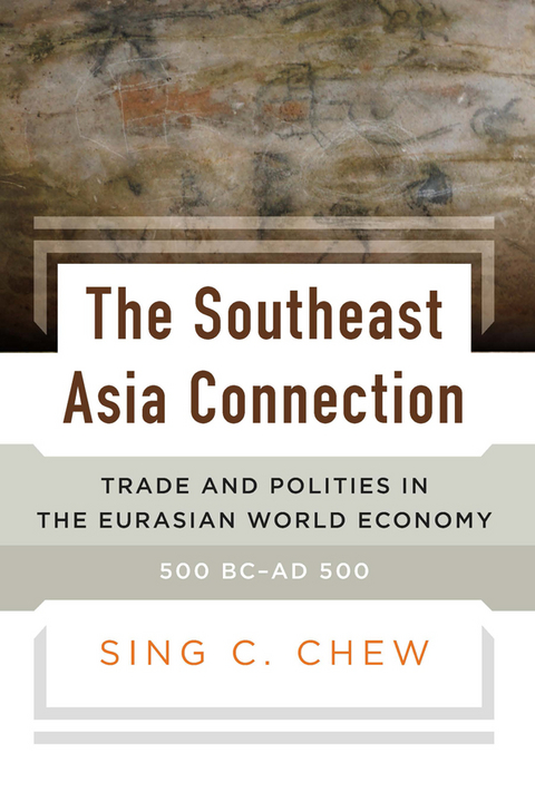 The Southeast Asia Connection - Sing C. Chew