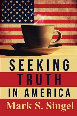Seeking Truth in America
