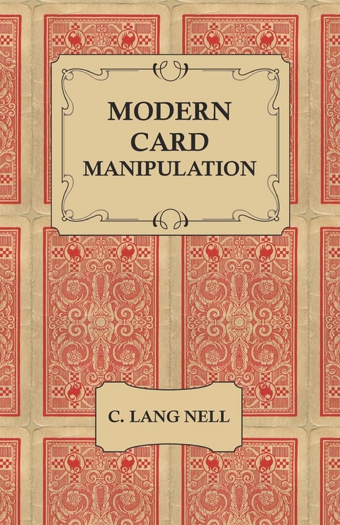 Modern Card Manipulation - C. Lang Nell