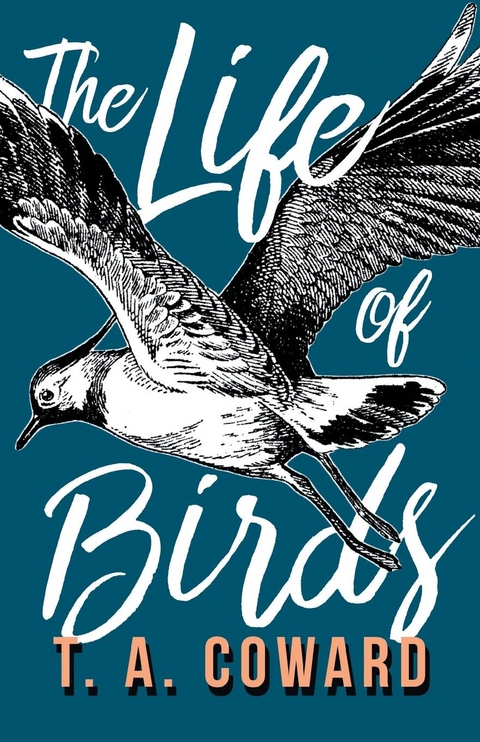 The Life of Birds - T. A. Coward