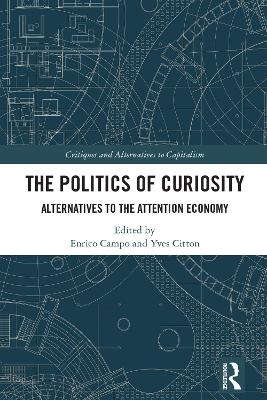 The Politics of Curiosity