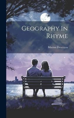 Geography In Rhyme - Marion Devereux