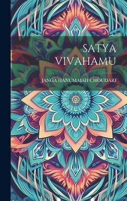 Satya Vivahamu - Janga Hanumaiah Choudari