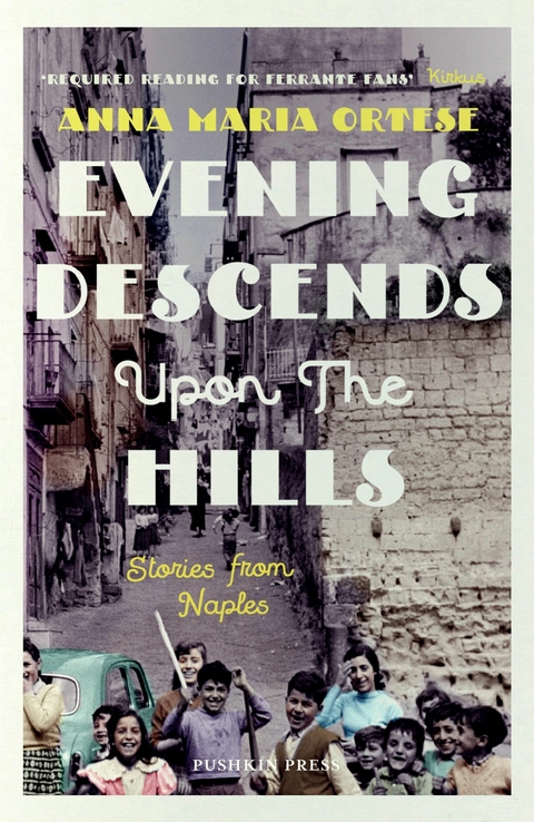 Evening Descends Upon the Hills - Anna Maria Ortese