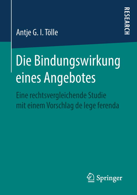 Die Bindungswirkung eines Angebotes - Antje G. I. Tölle