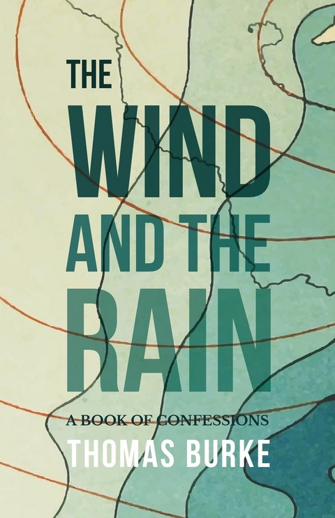 The Wind and the Rain - Thomas Burke