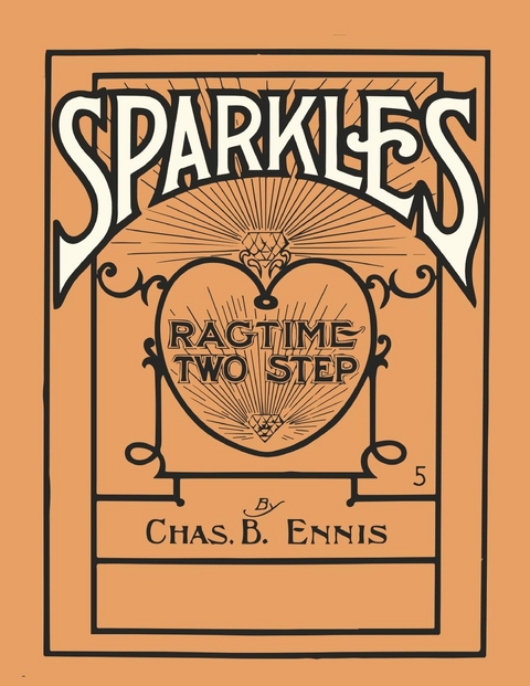 Sparkles - A Ragtime Two Step - Sheet Music for Piano - CHAS. B. ENNIS