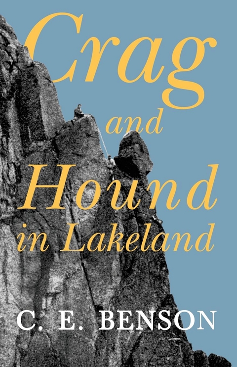 Crag and Hound in Lakeland -  C. E. Benson