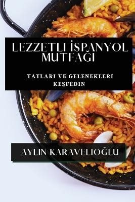 Lezzetli İspanyol Mutfağı