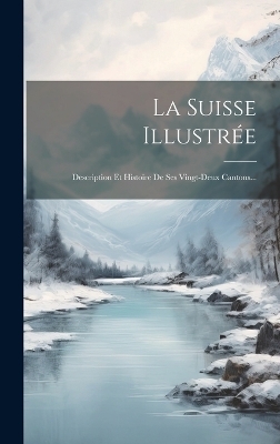 La Suisse Illustrée