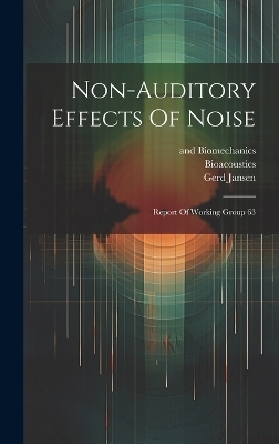 Non-auditory Effects Of Noise