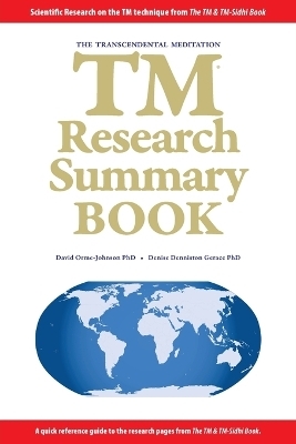 The TM Research Summary Book - David W Orme-Johnson, Denise Denniston Gerace