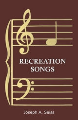 Recreation Songs - Joseph Augustus Seiss