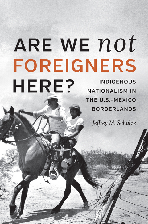 Are We Not Foreigners Here? -  Jeffrey M. Schulze