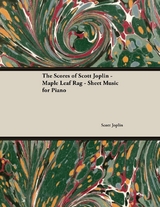 Scores of Scott Joplin - Maple Leaf Rag - Sheet Music for Piano -  Scott Joplin
