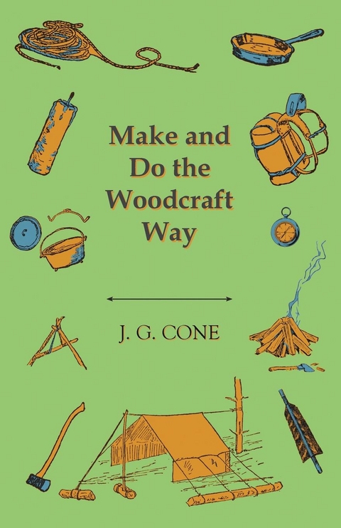 Make and Do the Woodcraft Way - J. G. Cone