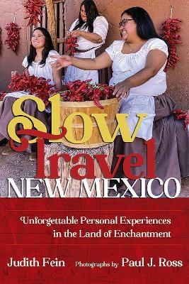 Slow Travel New Mexico - Judith Fein