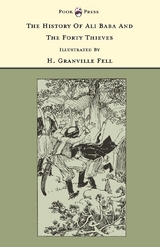 The History of Ali Baba and the Forty Thieves - Illustrated by H. Granville Fell (The Banbury Cross Series) - 