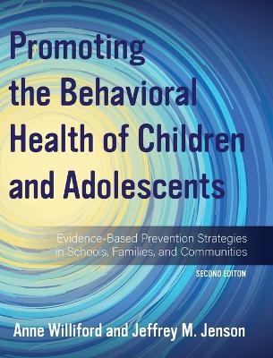 Promoting the Behavioral Health of Children and Adolescents