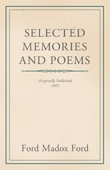 Selected Memories and Poems -  Ford Madox Ford