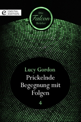 Prickelnde Begegnung mit Folgen - Lucy Gordon