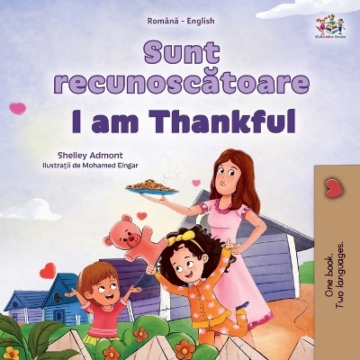 I am Thankful (Romanian English Bilingual Children's Book) - Shelley Admont, KidKiddos Books