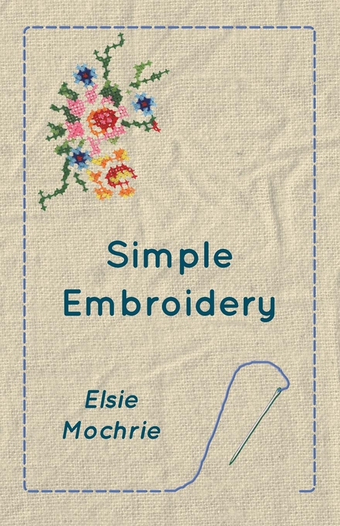 Simple Embroidery - Elsie Mochrie
