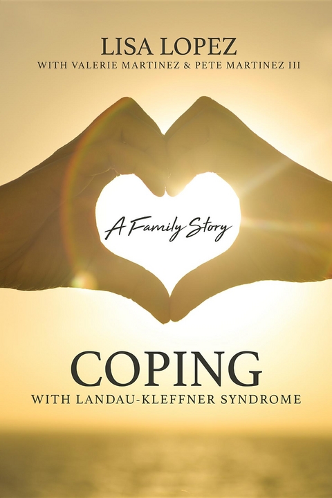 Coping with Landau-Kleffner Syndrome - Lisa Lopez