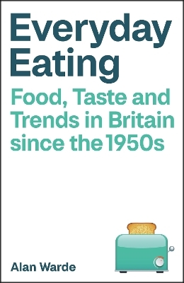 Everyday Eating - Alan Warde