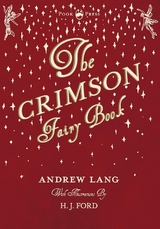 The Crimson Fairy Book - Illustrated by H. J. Ford - Andrew Lang