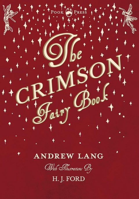 The Crimson Fairy Book - Illustrated by H. J. Ford - Andrew Lang