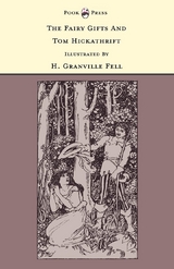 The Fairy Gifts and Tom Hickathrift - Illustrated by H. Granville Fell (The Banbury Cross Series) - 