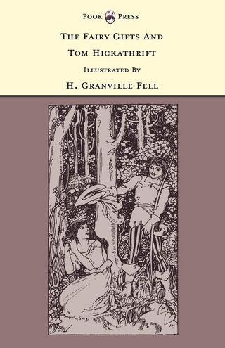 Fairy Gifts and Tom Hickathrift - Illustrated by H. Granville Fell (The Banbury Cross Series)