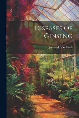 Diseases Of Ginseng - 