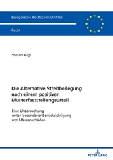 Die Alternative Streitbeilegung nach einem positiven Musterfeststellungsurteil - Stefan Gigl