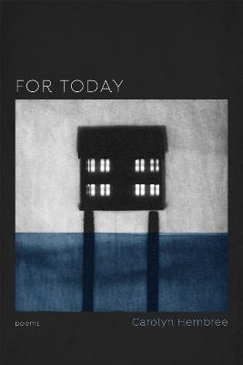 For Today - Carolyn Hembree